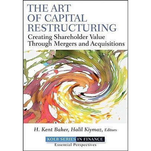 The Art of Capital Restructuring / Robert W. Kolb Series