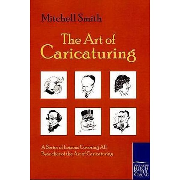 The Art of Caricaturing, Mitchell Smith