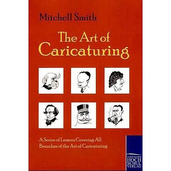 The Art of Caricaturing, Mitchell Smith