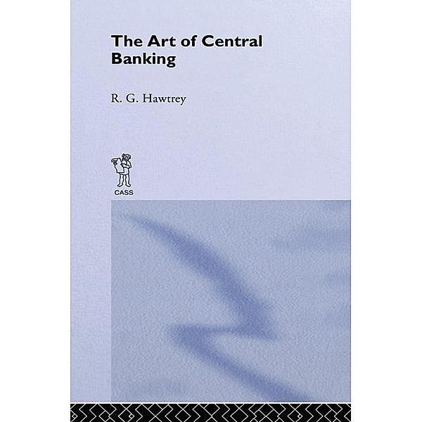 The Art of Central Banking, Ralph G. Hawtrey