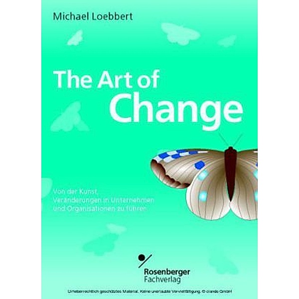 The Art of Change, Michael Loebbert