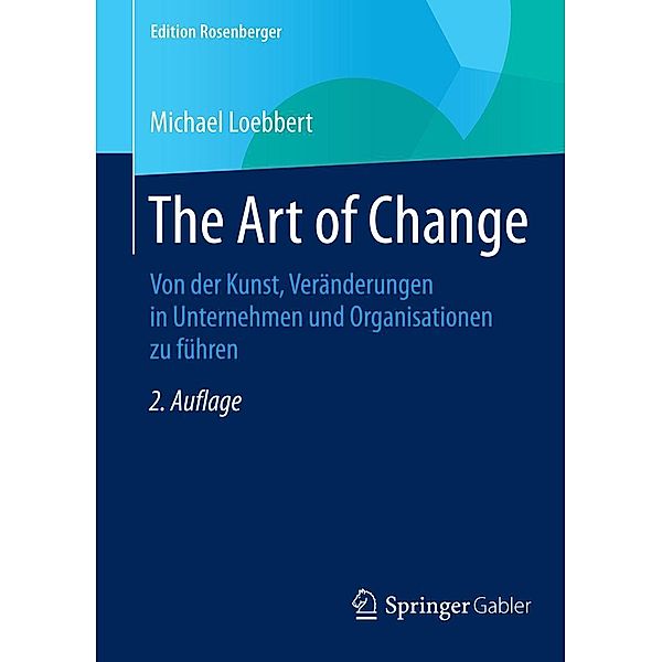 The Art of Change / Edition Rosenberger, Michael Loebbert