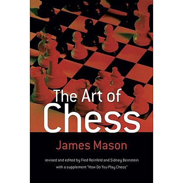 The Art of Chess / Dover Chess, James Mason
