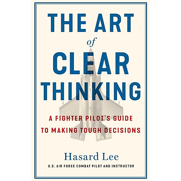 The Art of Clear Thinking, Hasard Lee