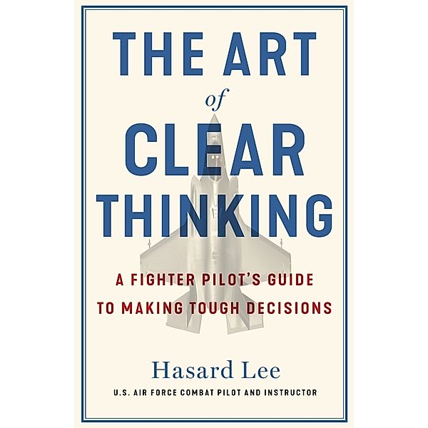 The Art of Clear Thinking, Hasard Lee