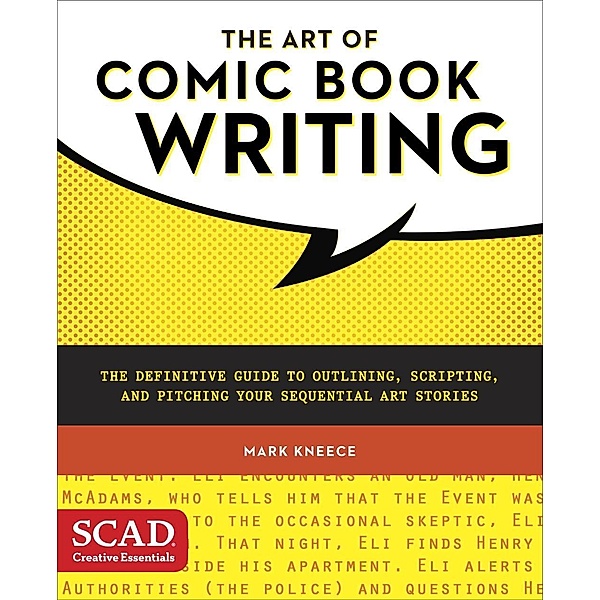 The Art of Comic Book Writing, Mark Kneece