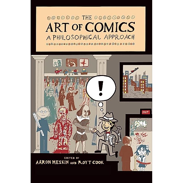 The Art of Comics / New Directions in Aesthetics, Aaron Meskin, Roy T. Cook