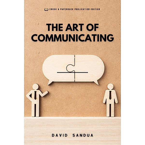 The Art of Communicating, David Sandua