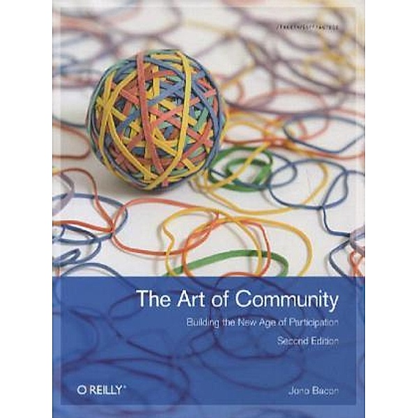 The Art of Community, Jono Bacon
