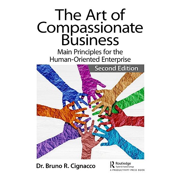 The Art of Compassionate Business, Bruno R. Cignacco