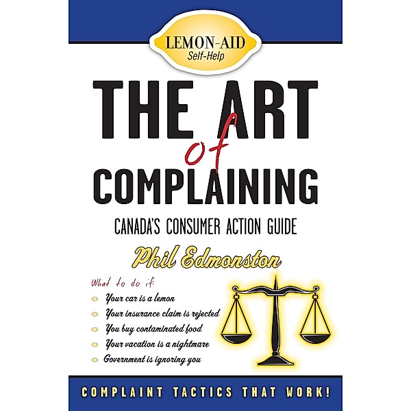 The Art of Complaining, Phil Edmonston