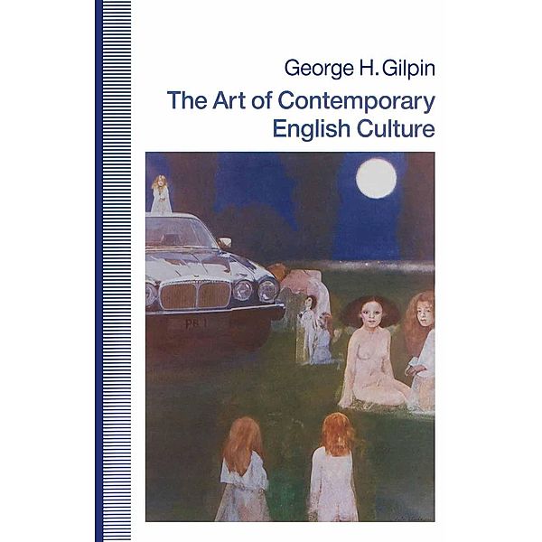 The Art of Contemporary English Culture, George H Gilpin