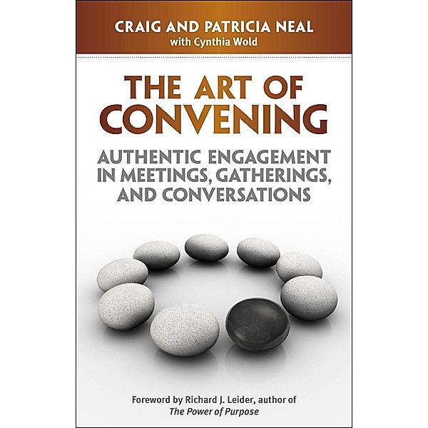 The Art of Convening, Craig Neal, Patricia Neal