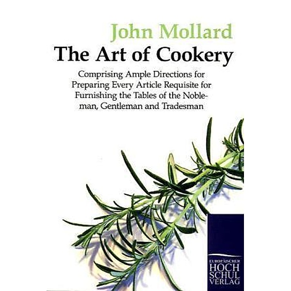 The Art of Cookery, John Mollard