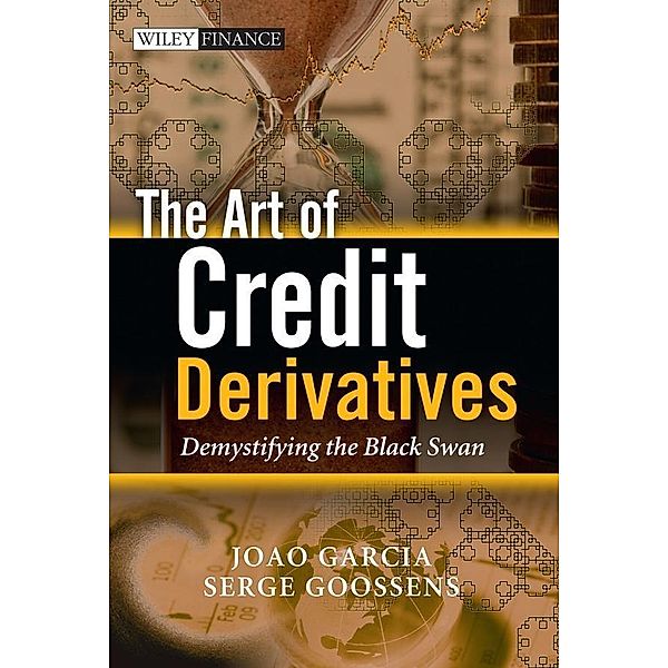 The Art of Credit Derivatives, Joao Garcia, Serge Goossens