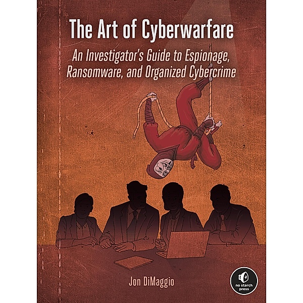 The Art of Cyberwarfare, Jon DiMaggio