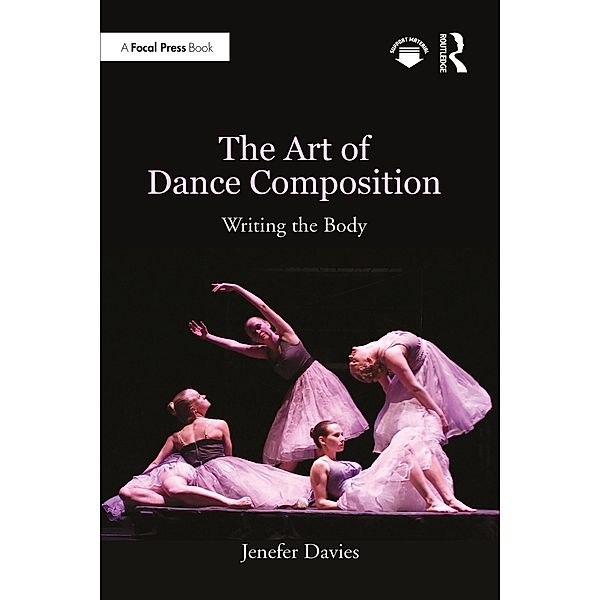 The Art of Dance Composition, Jenefer Davies