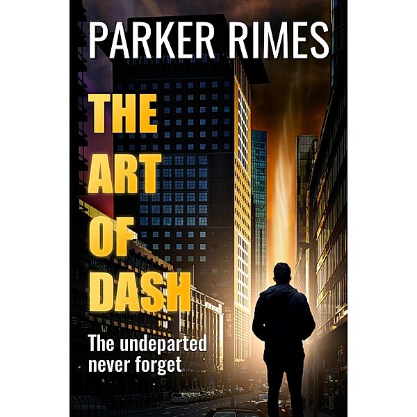 The Art of Dash, Parker Rimes