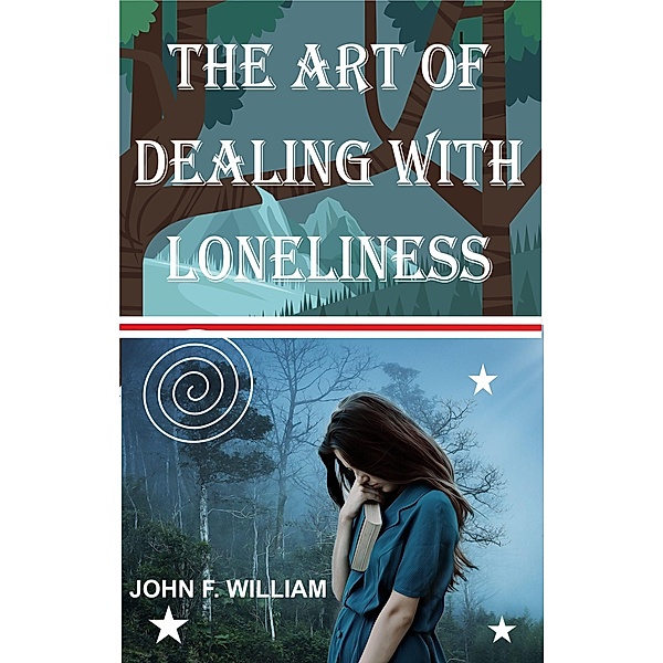 The Art of dealing with Loneliness, Georges Eloh