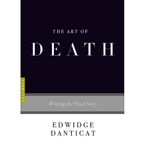 The Art of Death / Art of..., Edwidge Danticat