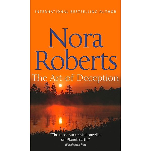 The Art Of Deception / Mills & Boon Trade, Nora Roberts