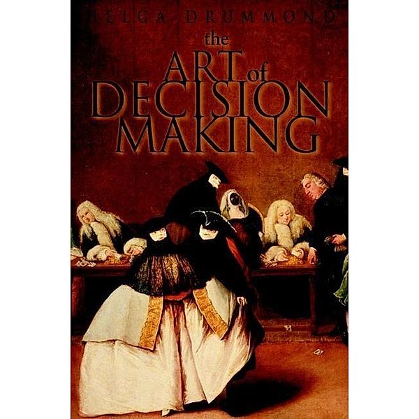 The Art of Decision Making, Helga Drummond