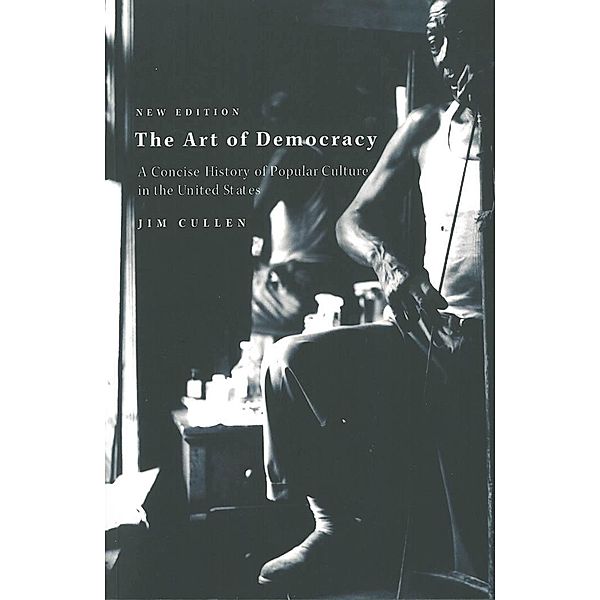 The Art of Democracy, Jim Cullen