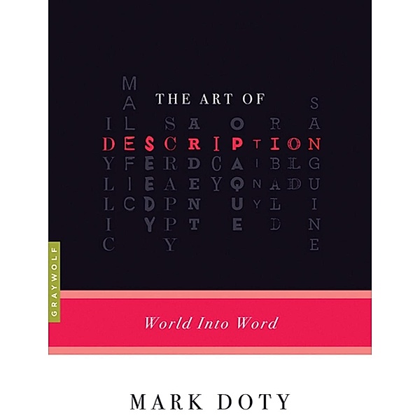 The Art of Description / Art of..., Mark Doty