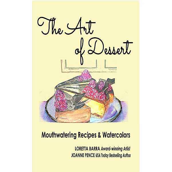 The Art of Dessert, Loretta Barra, Joanne Pence