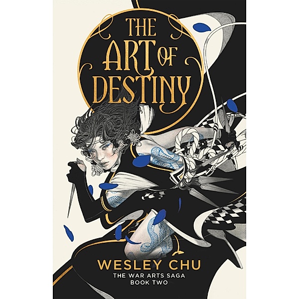 The Art of Destiny / War Arts Saga Bd.2, Wesley Chu
