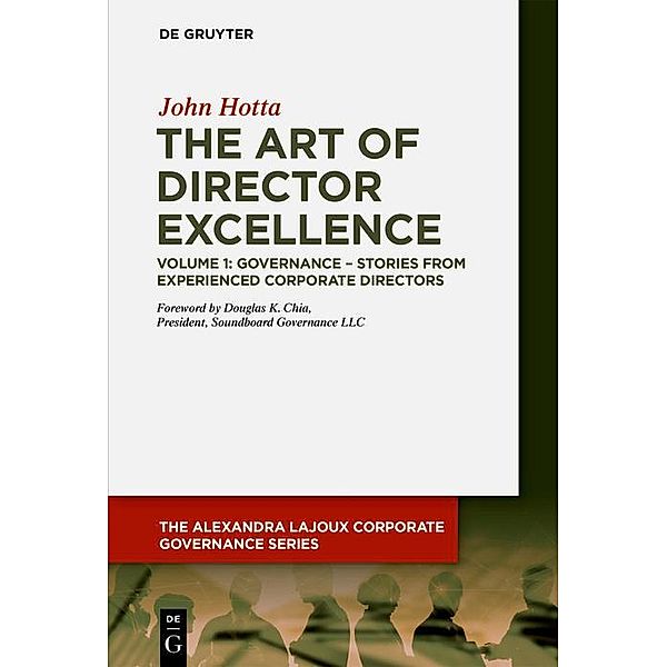 The Art of Director Excellence / The Alexandra Lajoux Corporate Governance Series, John Hotta