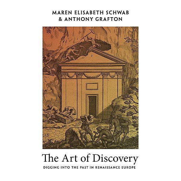 The Art of Discovery, Maren Elisabeth Schwab, Anthony Grafton