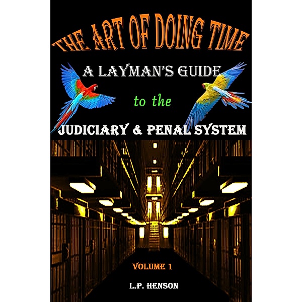 The Art of Doing Time, L. P. Henson