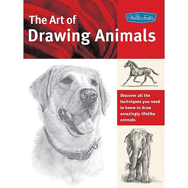 The Art of Drawing Animals / Collector's Series, Patricia Getha, Cindy Smith, Nolon Stacey, Linda Weil, Debra Kauffman