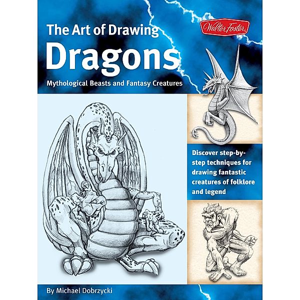 The Art of Drawing Dragons / The Collectors Series, Michael Dobrzycki