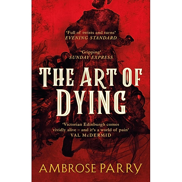 The Art of Dying / A Raven and Fisher Mystery Bd.2, Ambrose Parry