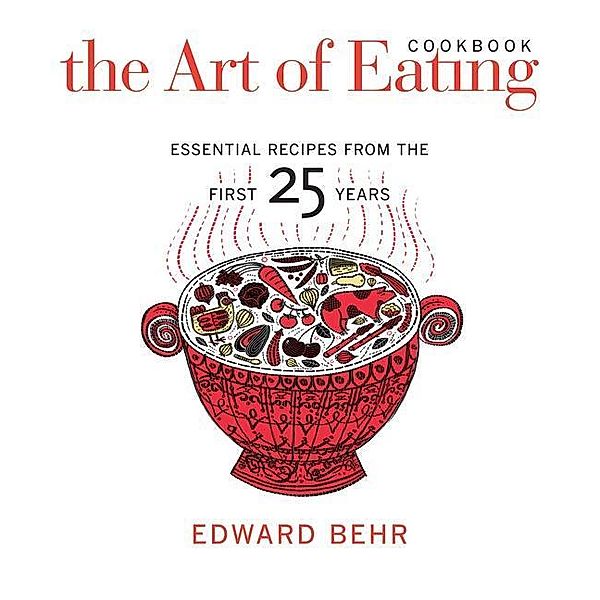 The Art of Eating Cookbook, Edward Behr