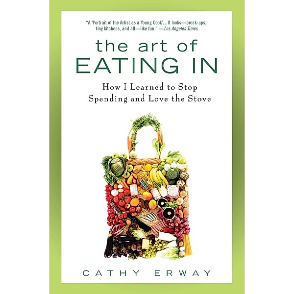 The Art of Eating In, Cathy Erway