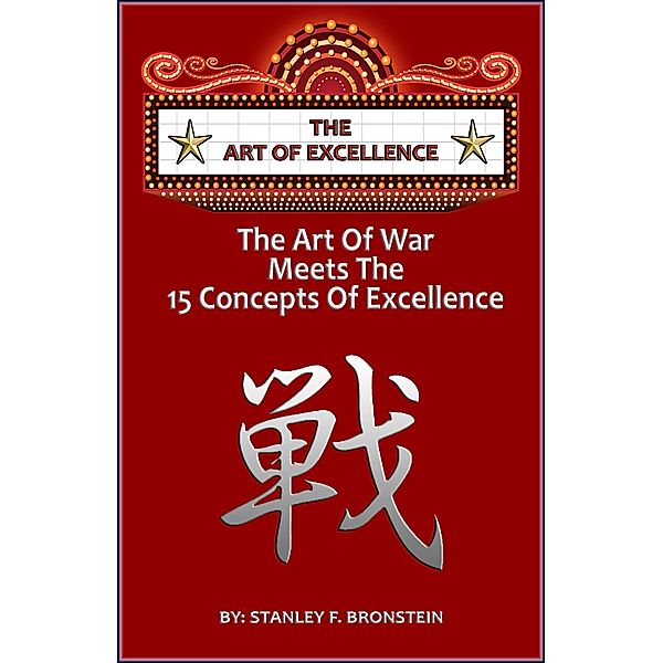The Art of Excellence (Write A Book A Week Challenge, #3) / Write A Book A Week Challenge, Stanley Bronstein