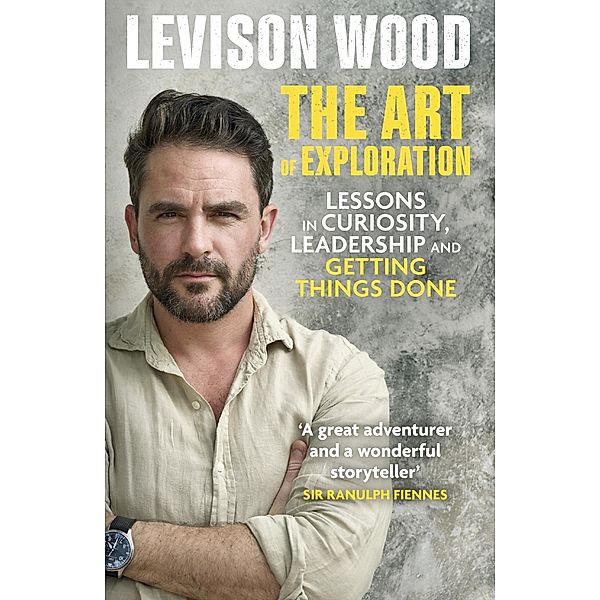 The Art of Exploration, Levison Wood