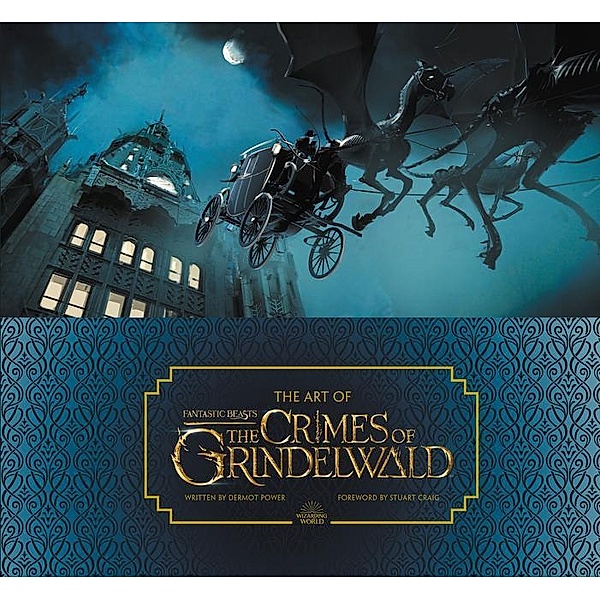 The Art of Fantastic Beasts, The Crimes of Grindelwald, Dermot Power