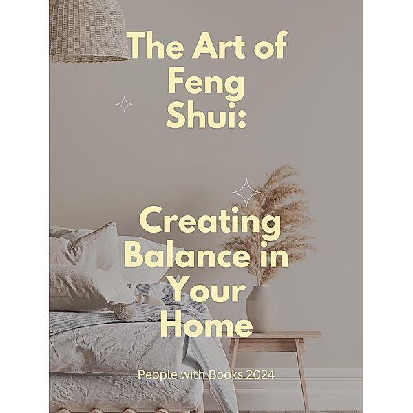 The Art of Feng Shui: Creating Balance in Your Home, People With Books