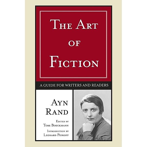 The Art of Fiction, Ayn Rand