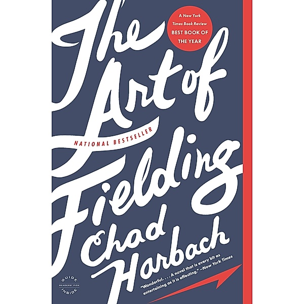The Art of Fielding, Chad Harbach