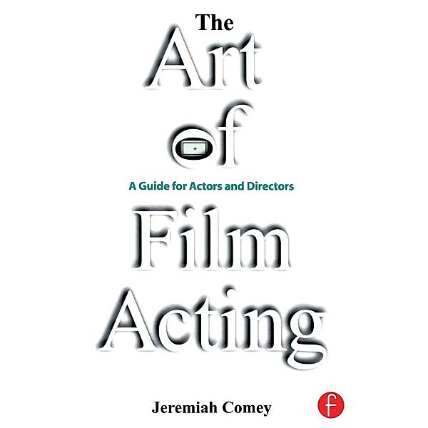 The Art of Film Acting, Jeremiah Comey