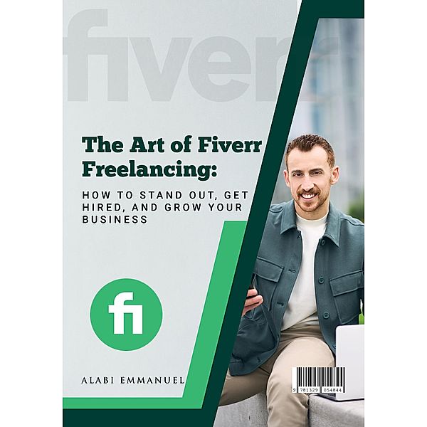 The Art of Fiverr Freelancing, Alabi Emmanuel