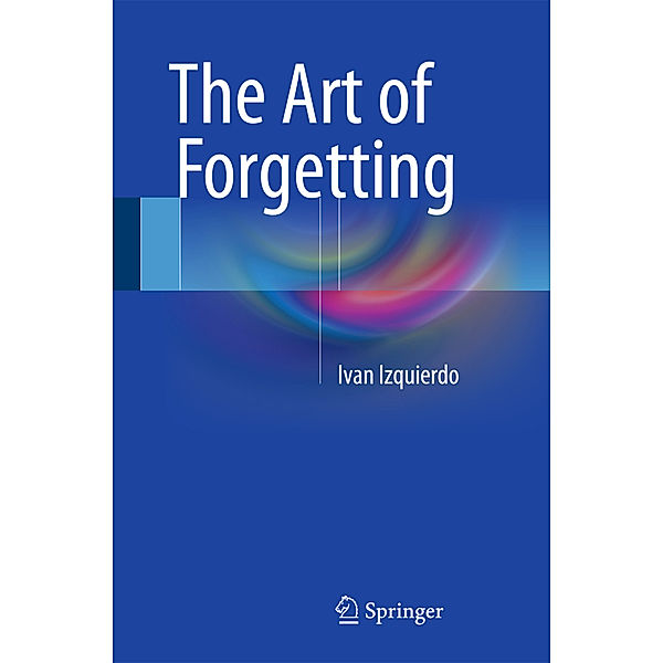 The Art of Forgetting, Ivan Izquierdo