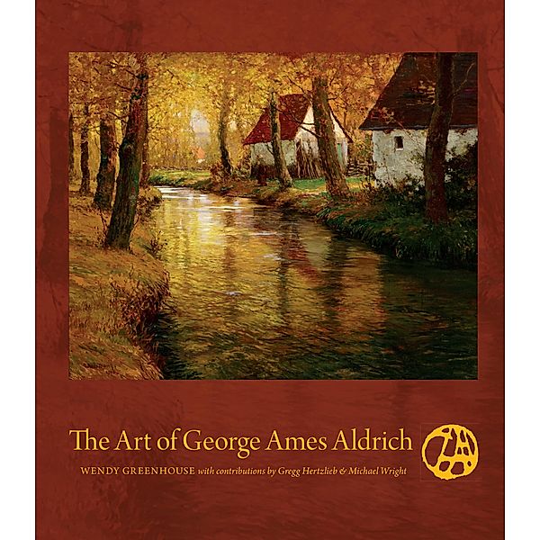 The Art of George Ames Aldrich, Wendy Greenhouse