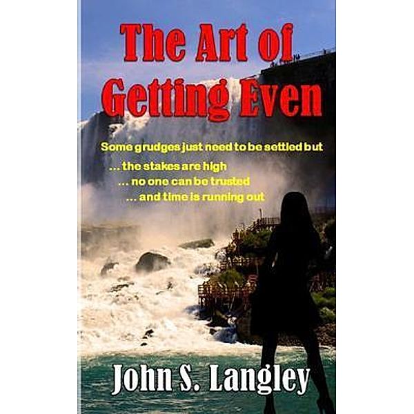 The Art of Getting Even, John Langley