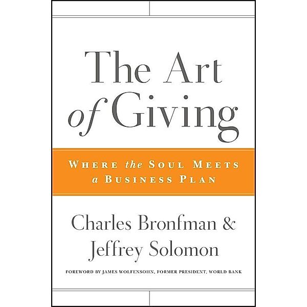 The Art of Giving, Charles Bronfman, Jeffrey R. Solomon